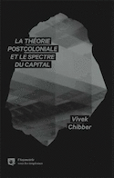 Théorie post-coloniale et le spectre du capital (La)